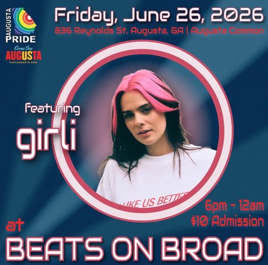 girli at Beats on Broad. Friday, June 26, 6 PM - midnight. $10 admision. Augusta Common, 836 Reynolds St, Augusta